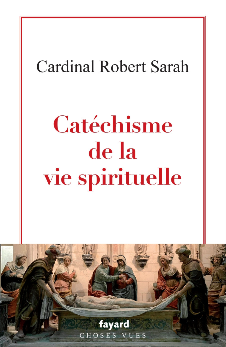 CATECHISME DE LA VIE SPIRITUELLE - DIAT/SARAH - FAYARD