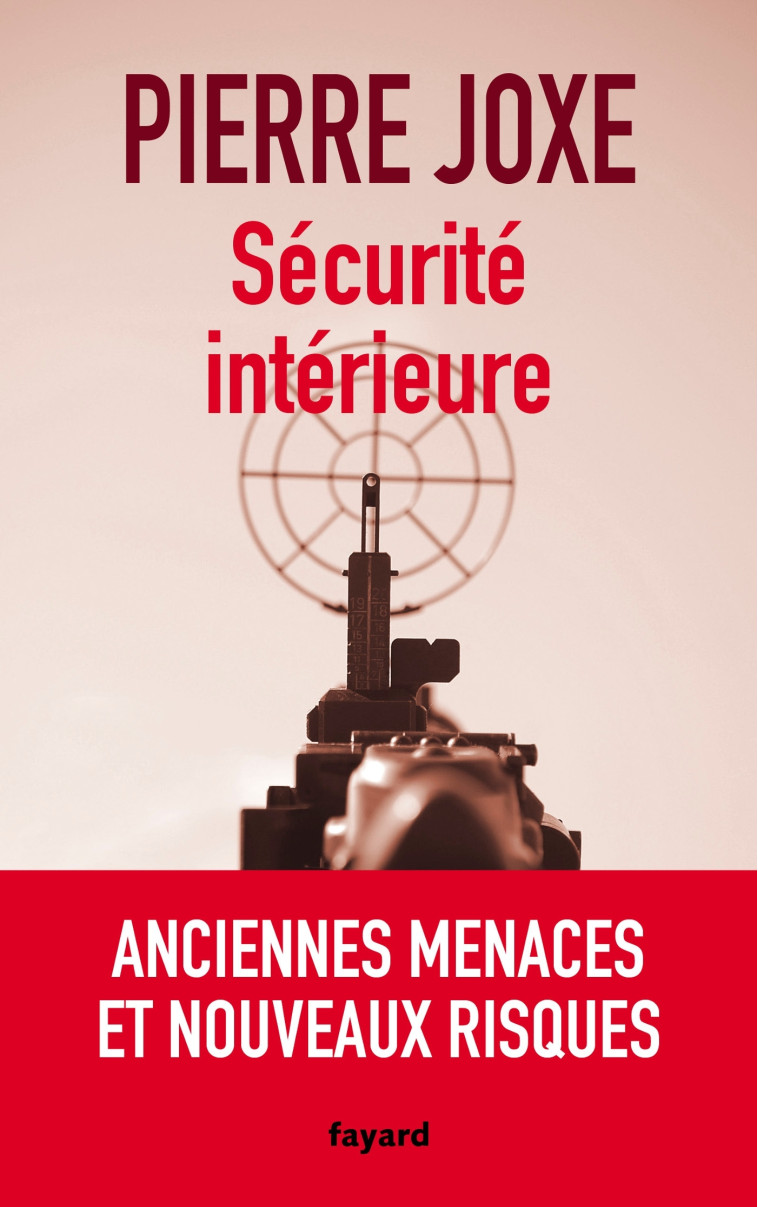 SECURITE INTERIEURE - JOXE PIERRE - FAYARD