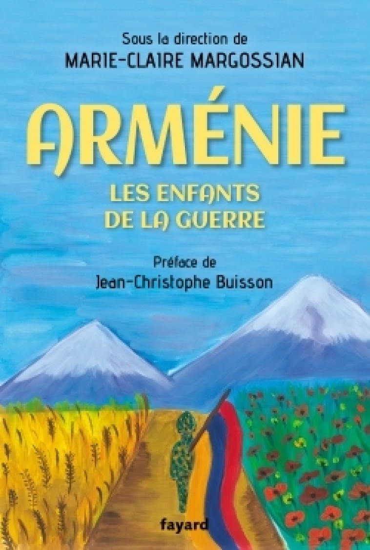 ARMENIE - LES ENFANTS DE LA GUERRE - MARGOSSAIN M-C. - FAYARD