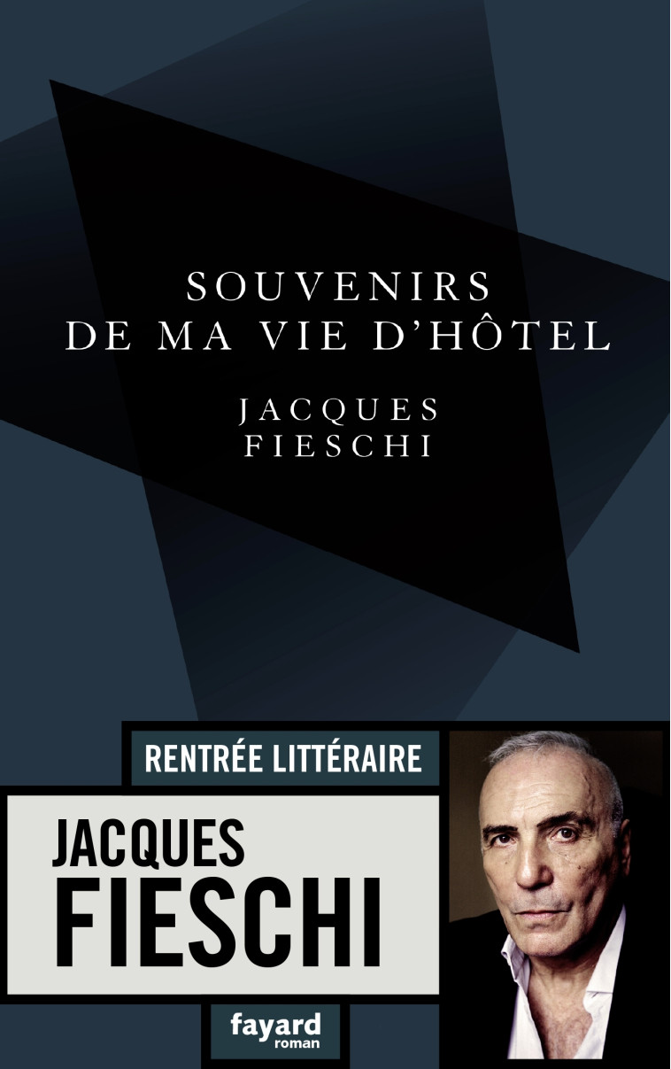 SOUVENIRS DE MA VIE D'HOTEL - FIESCHI JACQUES - FAYARD