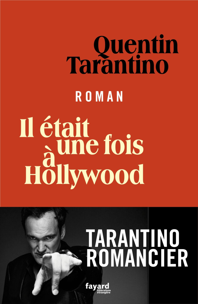 IL ETAIT UNE FOIS A HOLLYWOOD - TARANTINO QUENTIN - FAYARD