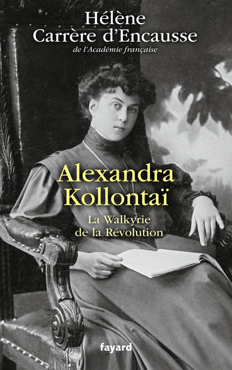 ALEXANDRA KOLLONTAI - CARRERE D'ENCAUSSE H - FAYARD