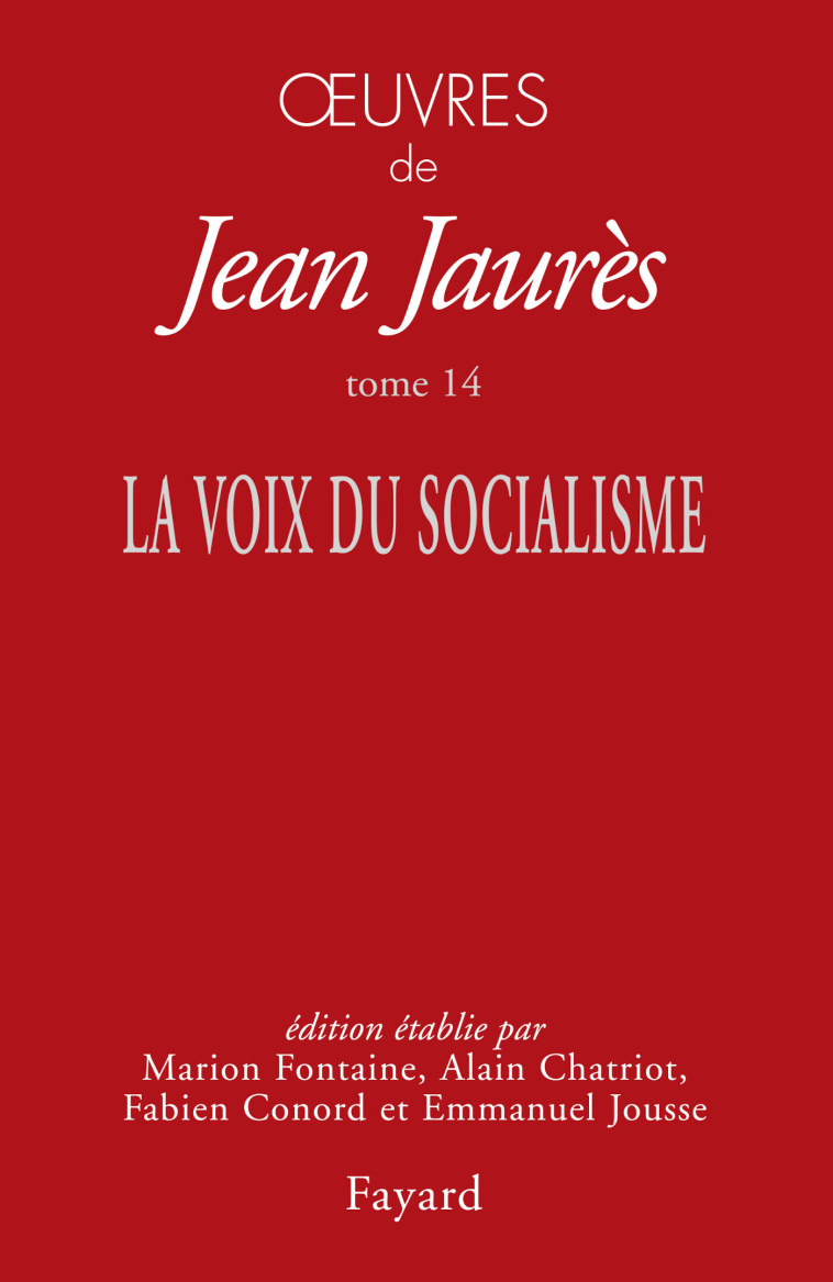 OEUVRES TOME 14 - LA VOIX DU SOCIALISME - JAURES JEAN - FAYARD