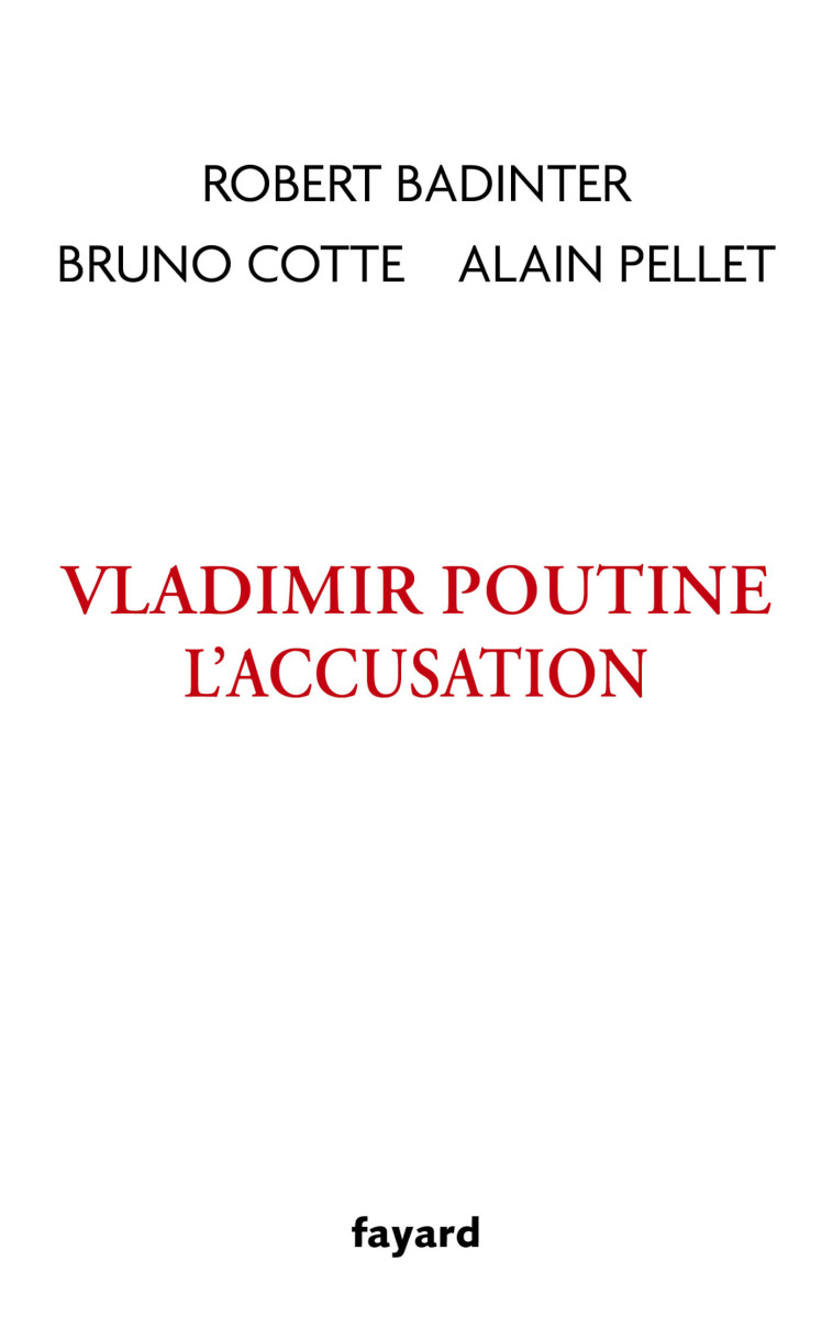 VLADIMIR POUTINE L'ACCUSATION - BADINTER ROBERT - FAYARD