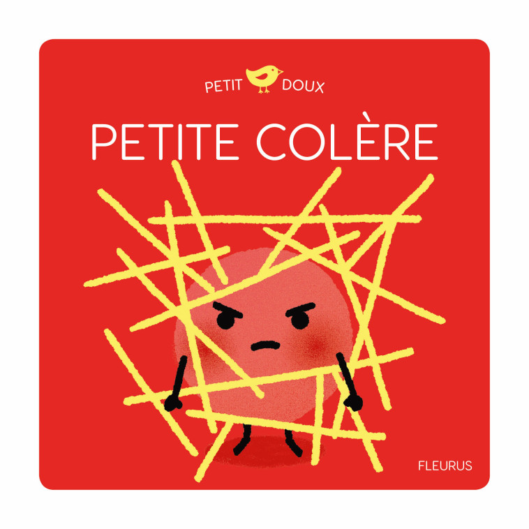 PETITE COLERE - BRUN COSME/COCKLICO - FLEURUS