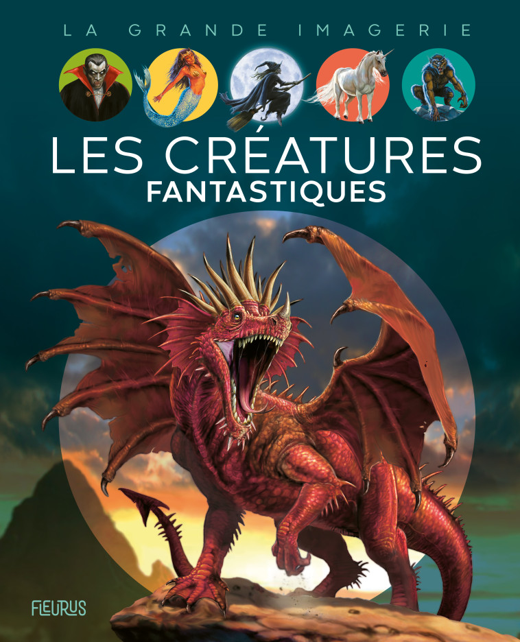 CREATURES FANTASTIQUES - BOCCADOR SABINE - FLEURUS