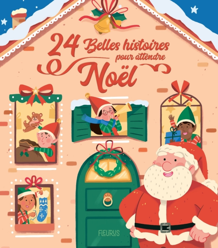 24 BELLES HISTOIRES POUR ATTENDRE NOEL - COLLECTIF - FLEURUS