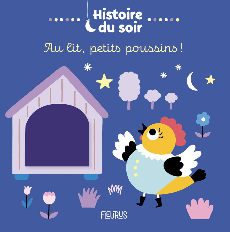 AU LIT, PETITS POUSSINS ! - DALL'AVA CAROLINE - FLEURUS