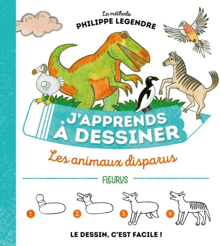 J'APPRENDS A DESSINER LES ANIMAUX DISPARUS - LEGENDRE PHILIPPE - FLEURUS