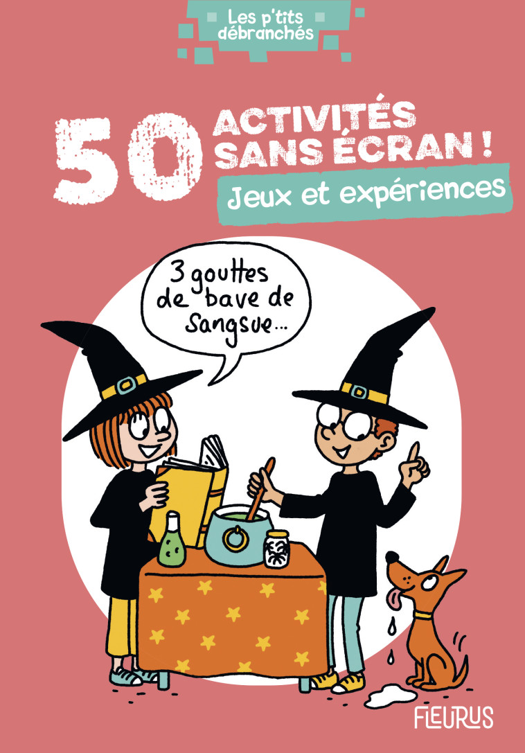 50 ACTIVITES SANS ECRAN ! JEUX ET EXPERIEN ES - XXX - FLEURUS