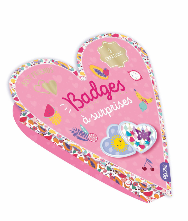 BEST FRIENDS - BADGES A SURPRISES - FLEURUS EDITIONS - FLEURUS