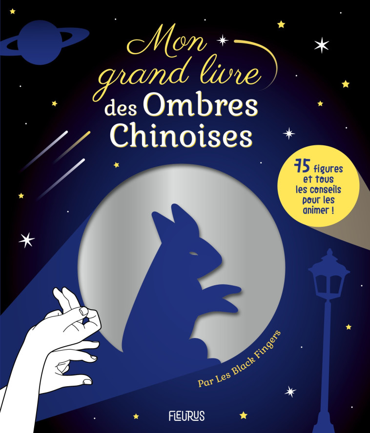 MON GRAND LIVRE DES OMBRES CHINOISES - XXX - FLEURUS