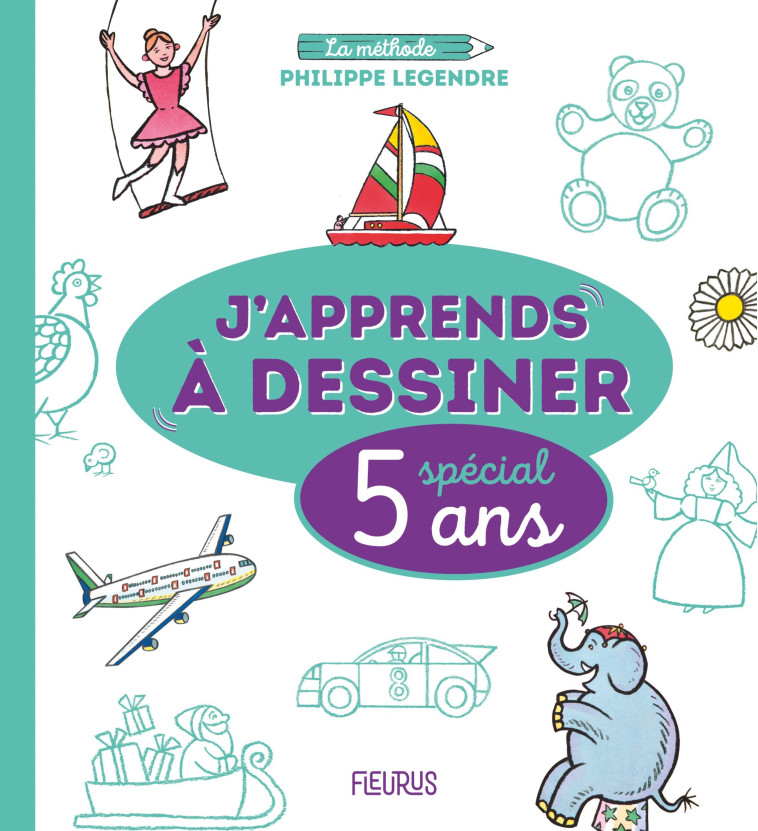 J APPRENDS A DESSINER - SPECIAL 5 ANS ! - XXX - FLEURUS