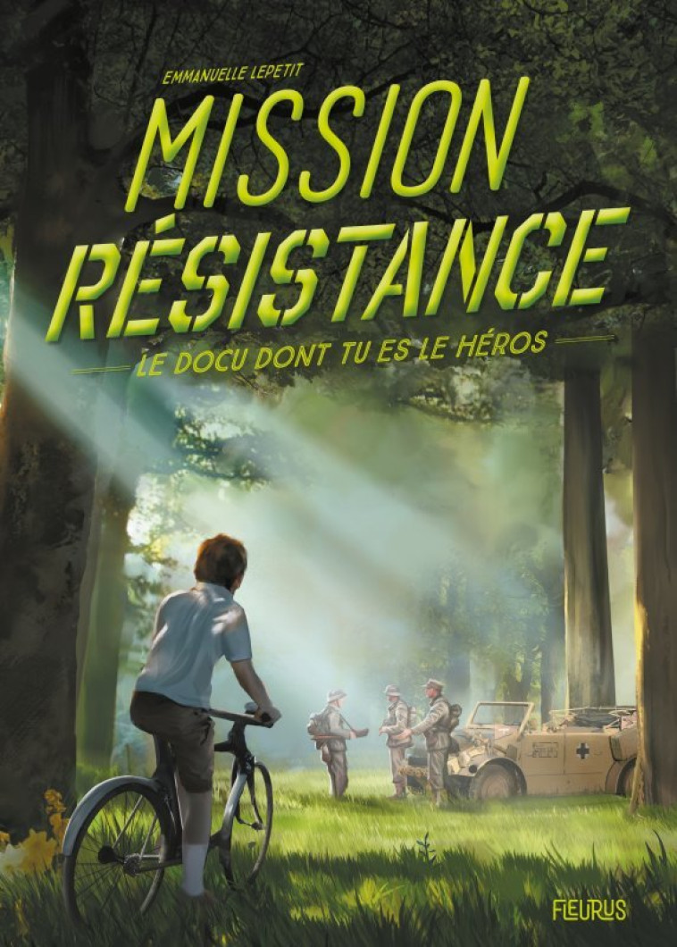 MISSION RESISTANCE LE DOCU DONT TU ES LE HEROS - LEPETIT/NOUVEL - FLEURUS