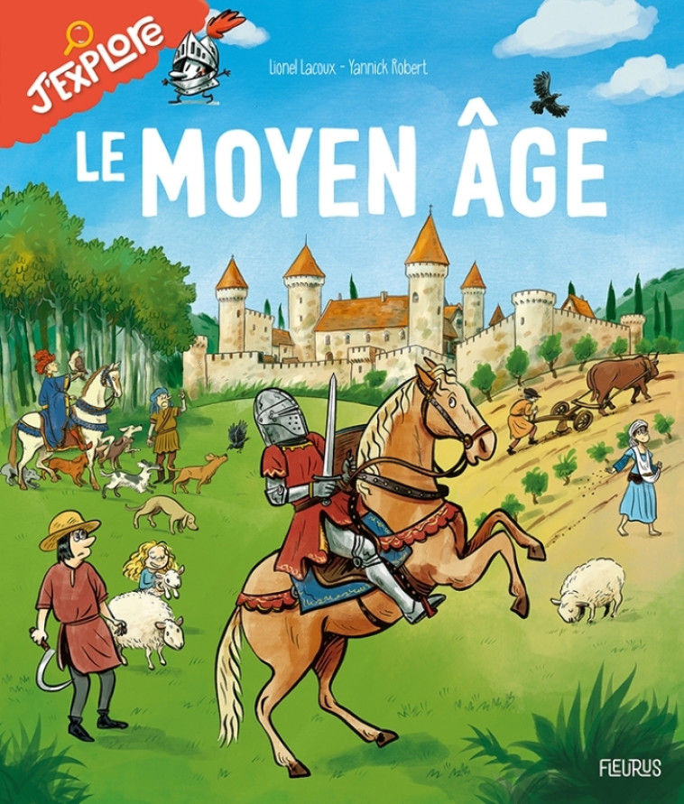 LE MOYEN AGE - LACOUX/ROBERT - FLEURUS