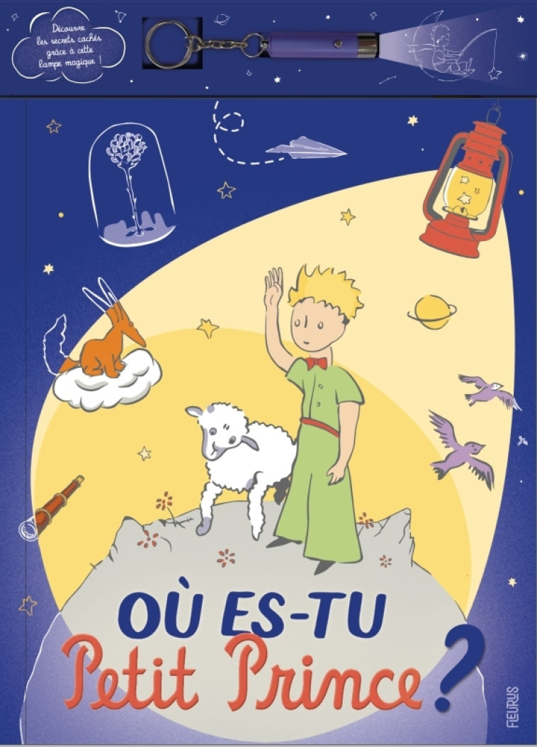 OU ES-TU PETIT PRINCE ? - D'APRES ANTOINE DE S - FLEURUS