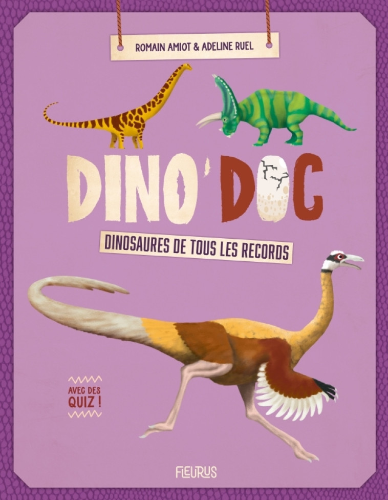 DINOSAURES DE TOUS LES RECORDS ! - DINO DOC - AMIOT/RUEL - FLEURUS