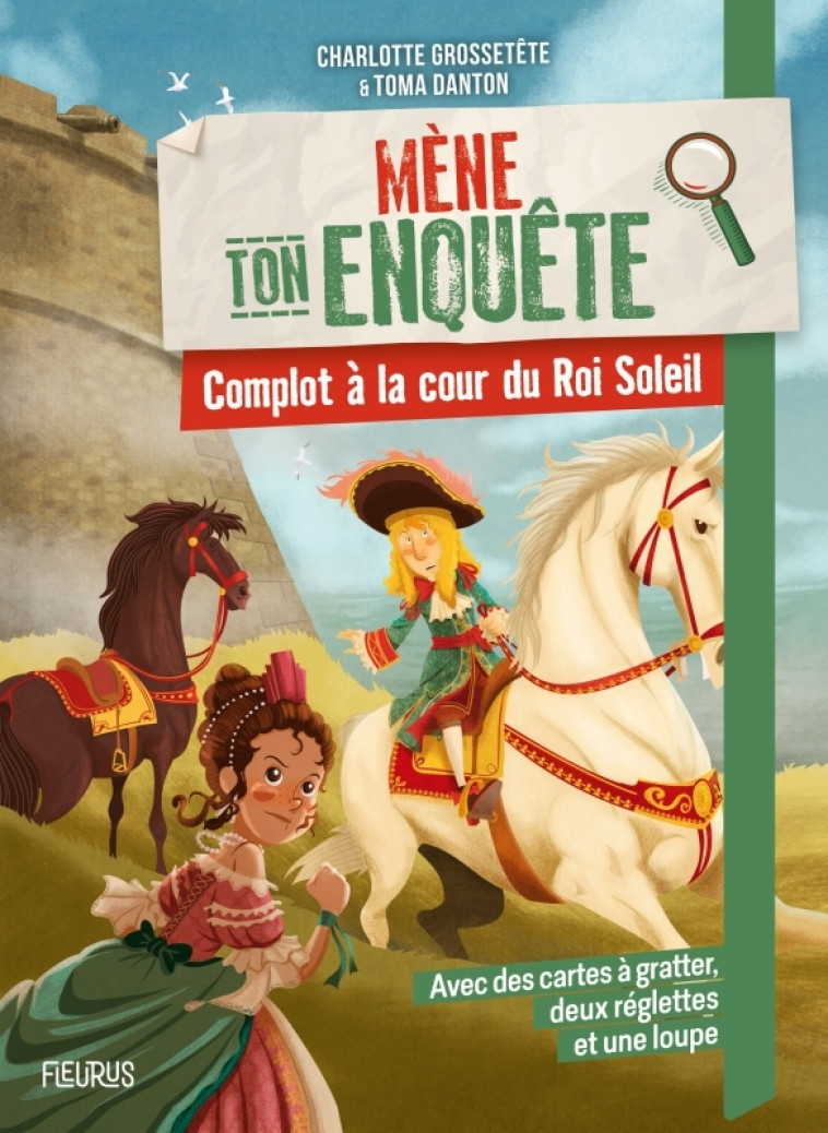 MENE TON ENQUETE - COMPLOT A LA COUR DU ROI SOLEIL - GROSSETETE/DANTON - FLEURUS