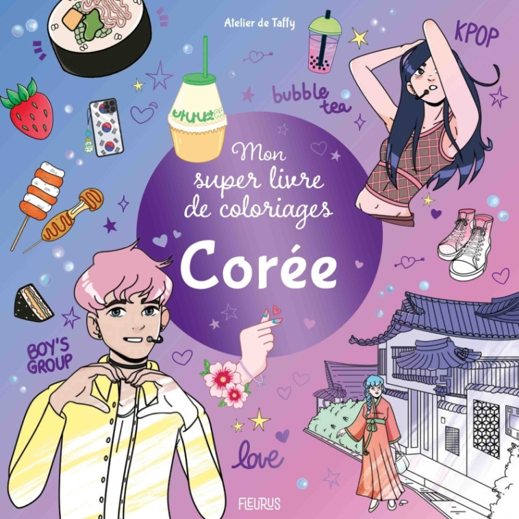 MON SUPER LIVRE DE COLORIAGES  COREE - ATELIER DE TAFFY - FLEURUS