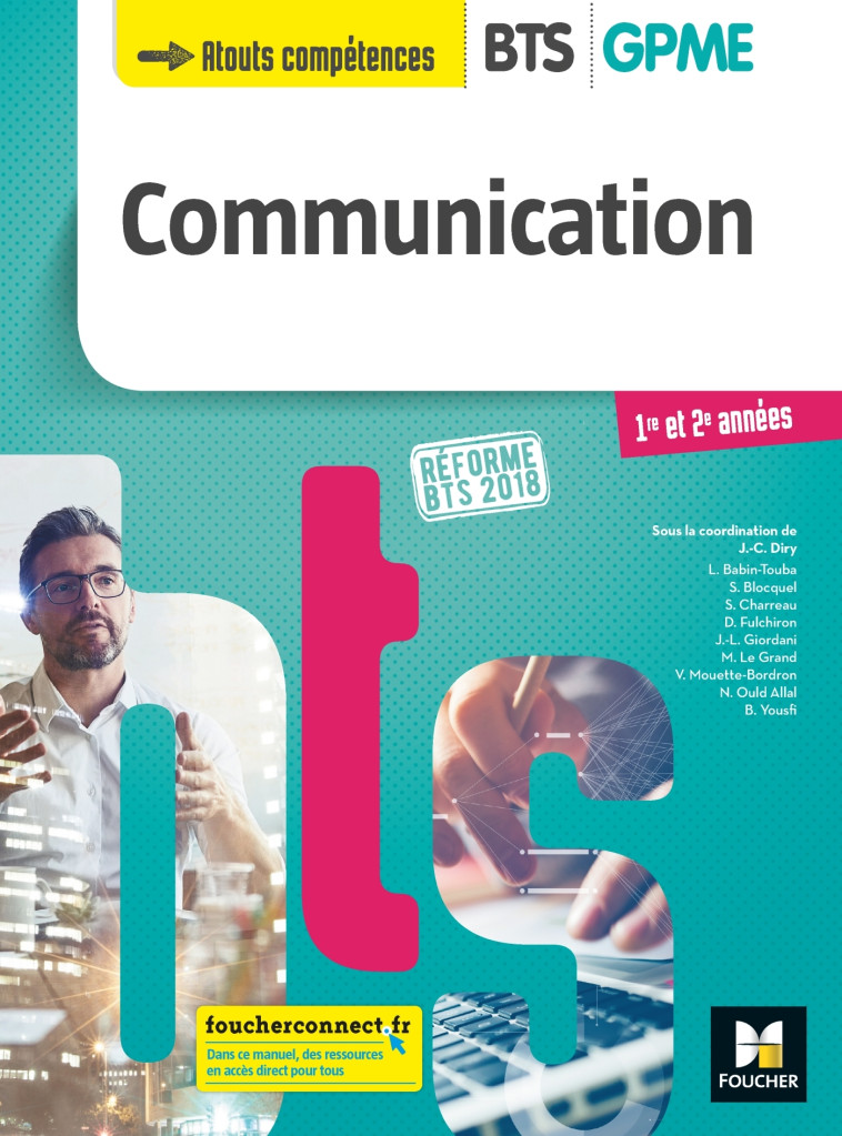 COMMUNICATION BTS 1E/2E ANNEES GPME ELEVE 2018 - DIRY/CHARREAU/YOUSFI - FOUCHER