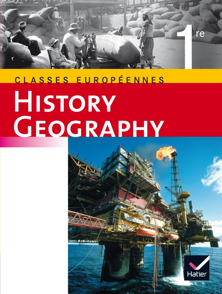 HISTORY GEOGRAPHY 1RE CLASSE EUROPEENNE - DUVIVIER/GROSS - HATIER