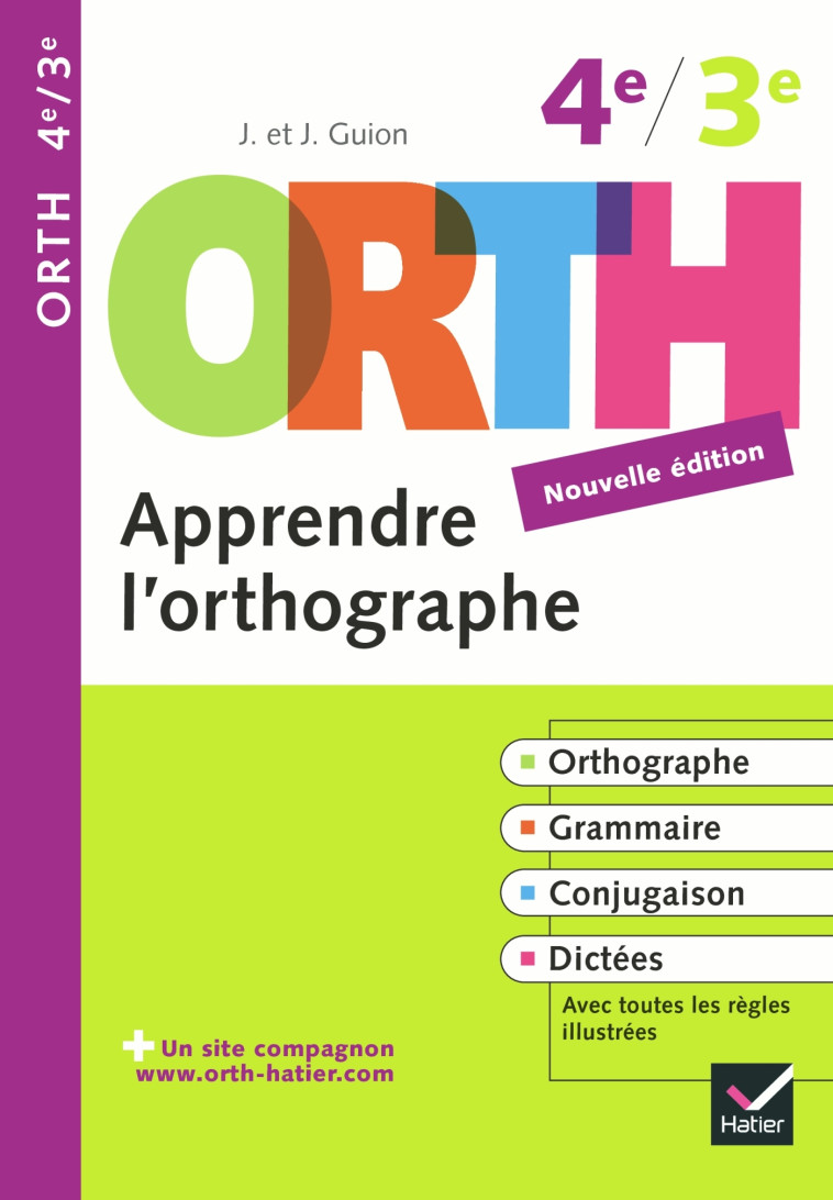 APPRENDRE L'ORTHOGRAPHE 4E/3E - GUION - HATIER