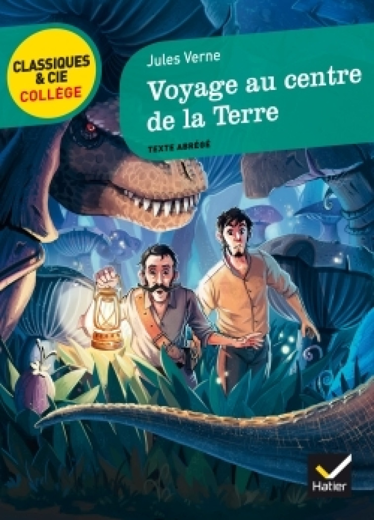 VOYAGE AU CENTRE DE LA TERRE  TEXTE ABREGE - VERNE/SALA - HATIER