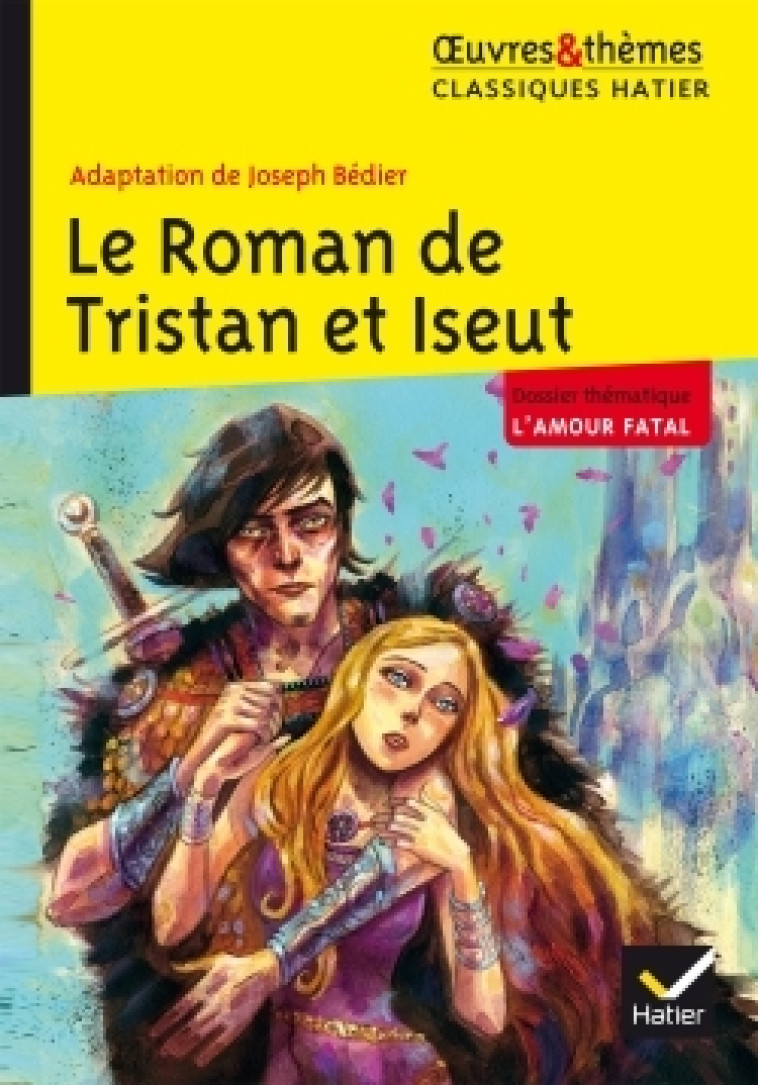 LE ROMAN DE TRISTAN ET ISEUT - BEDIER JOSEPH - HATIER