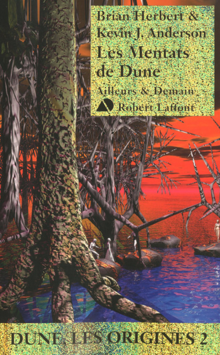 LES MENTATS DE DUNE - HERBERT/ANDERSON - ROBERT LAFFONT