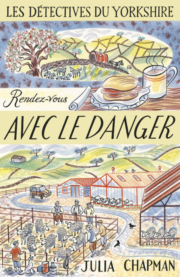 LES DETECTIVES DU YORKSHIRE - TOME 5 RENDEZ -VOUS AVEC LE DANGER - VOL05 - CHAPMAN JULIA - ROBERT LAFFONT