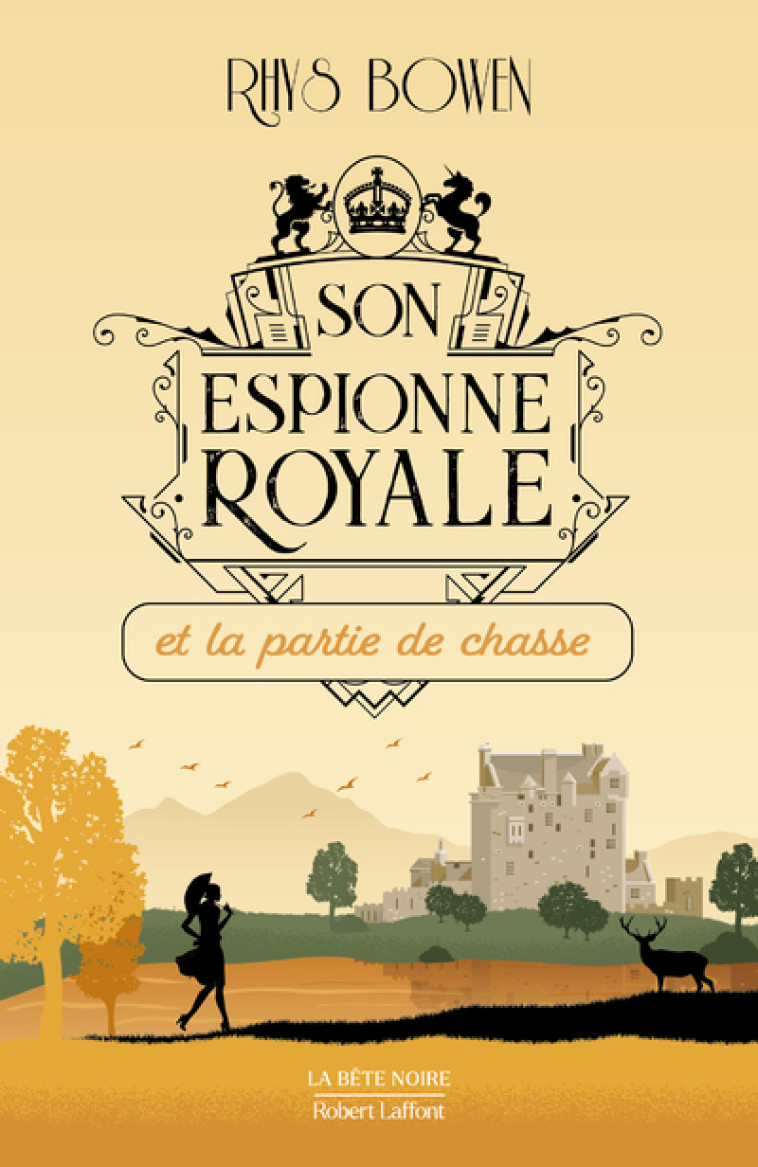 SON ESPIONNE ROYALE ET LA PARTIE DE CHASSE - TOME 3 - VOL03 - BOWEN RHYS - ROBERT LAFFONT