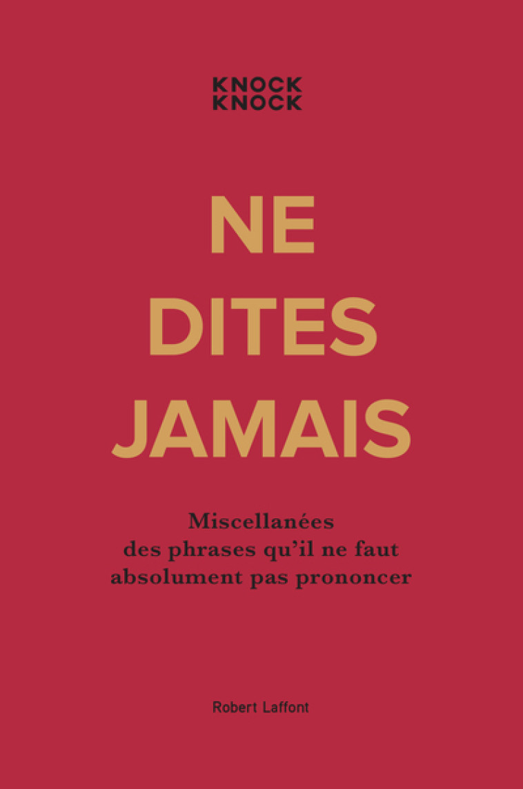 NE DITES JAMAIS - COLLECTIF - ROBERT LAFFONT