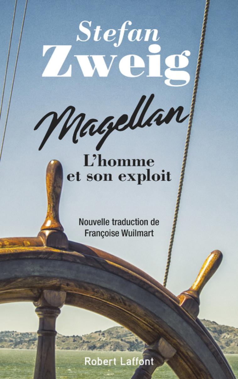 MAGELLAN - L'HOMME ET SON EXPLOIT - ZWEIG STEFAN - ROBERT LAFFONT