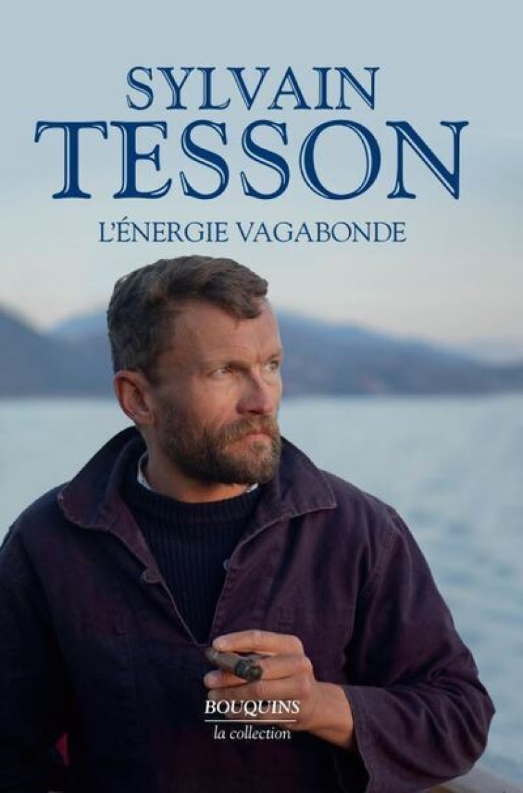 L'ENERGIE VAGABONDE - TESSON SYLVAIN - BOUQUINS