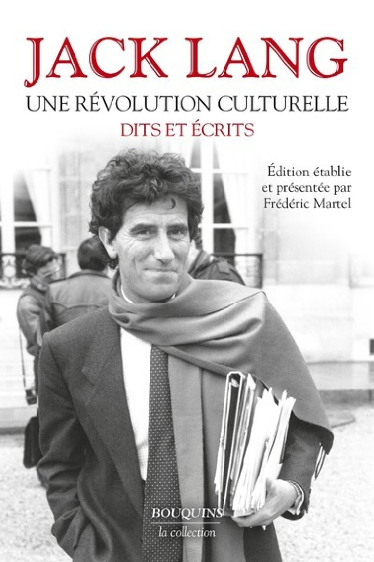 UNE REVOLUTION CULTURELLE - DITS ET ECRITS - LANG JACK - BOUQUINS