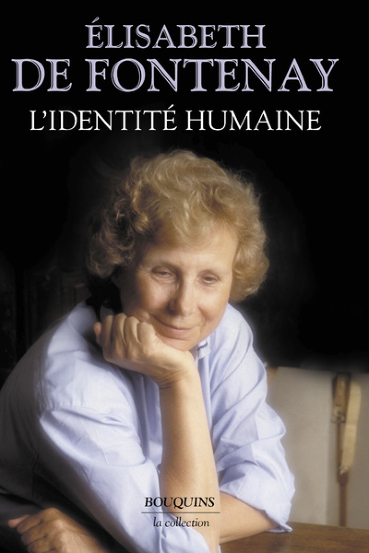 L'IDENTITE HUMAINE - FONTENAY E D. - BOUQUINS