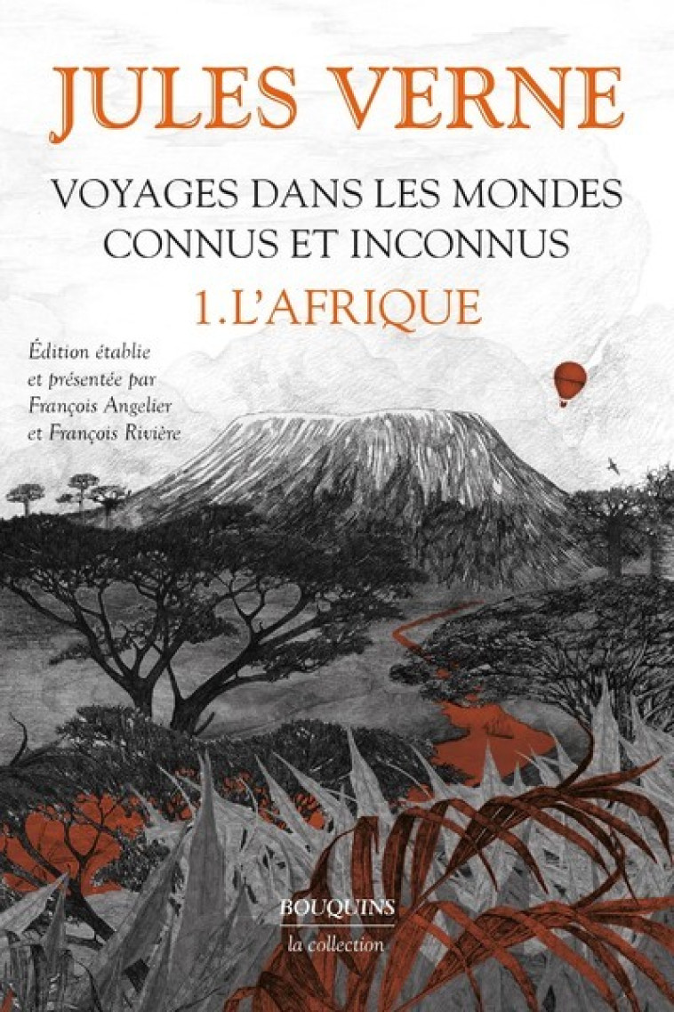 VOYAGES DANS LES MONDES CONNUS ET INCONNUS - TOME 1 L'AFRIQUE - VERNE/ANGELIER - BOUQUINS