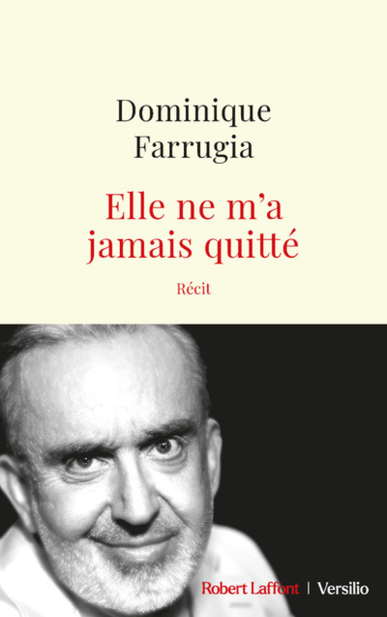 ELLE NE M'A JAMAIS QUITTE - FARRUGIA DOMINIQUE - R LAFF VERSILIO