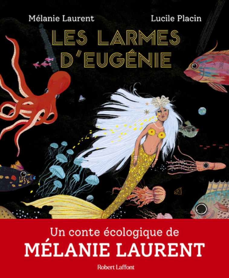 LES LARMES D'EUGENIE - LAURENT MELANIE - ROBERT LAFFONT