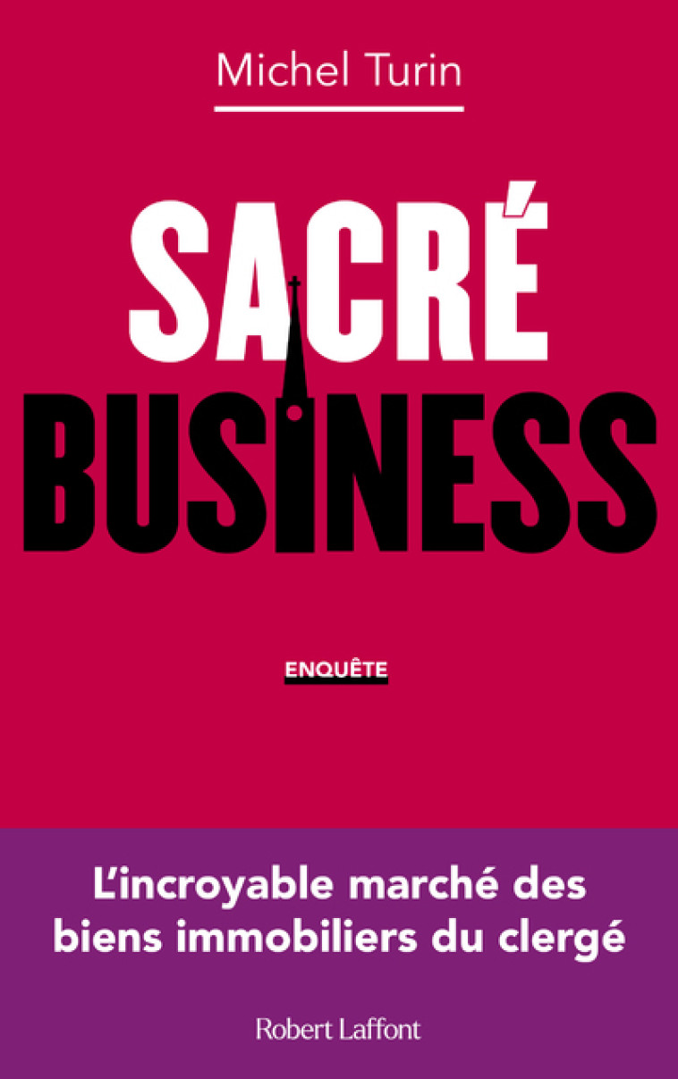 SACRE BUSINESS - TURIN MICHEL - ROBERT LAFFONT