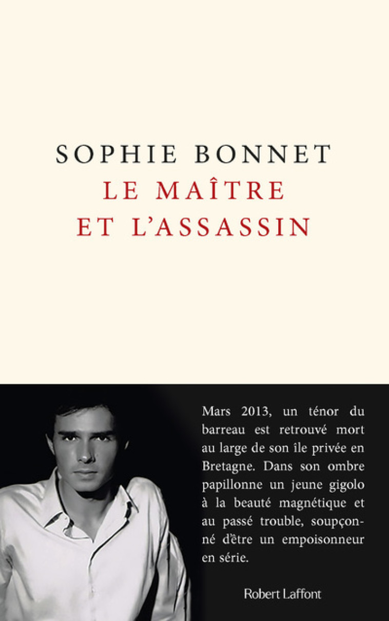 LE MAITRE ET L'ASSASSIN - BONNET SOPHIE - ROBERT LAFFONT