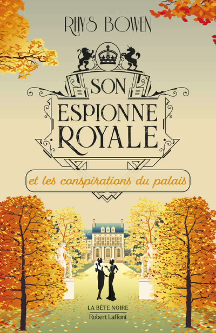 SON ESPIONNE ROYALE ET LES CONSPIRATIONS DU PALAIS - T09 - BOWEN RHYS - ROBERT LAFFONT