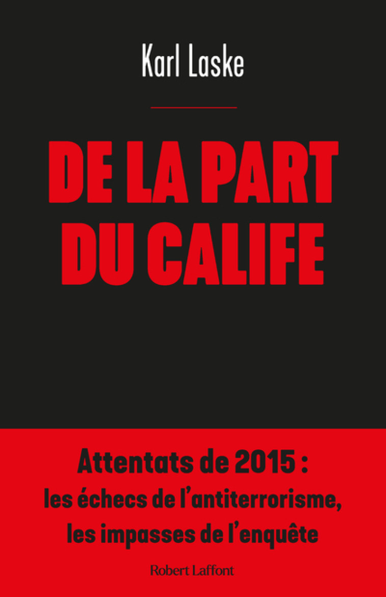 DE LA PART DU CALIFE - LASKE KARL - ROBERT LAFFONT