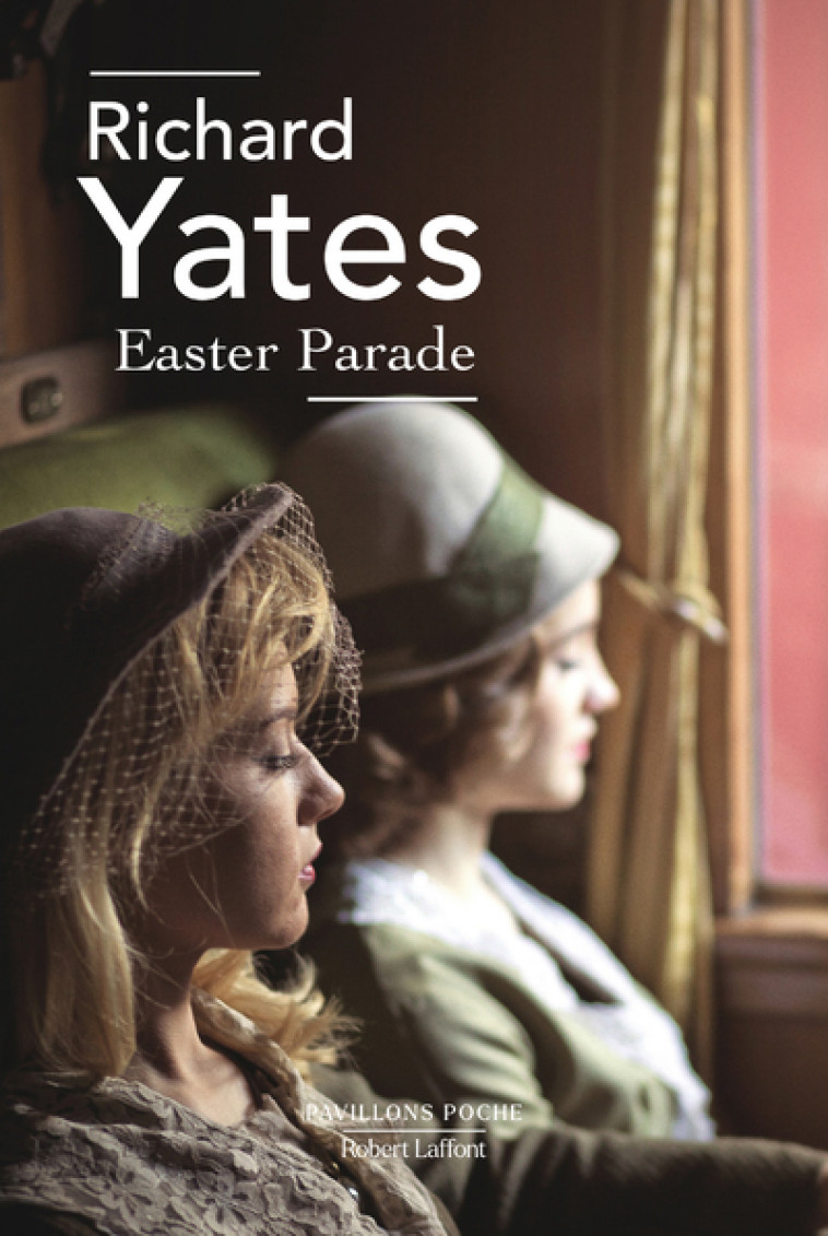 EASTER PARADE - YATES RICHARD - ROBERT LAFFONT