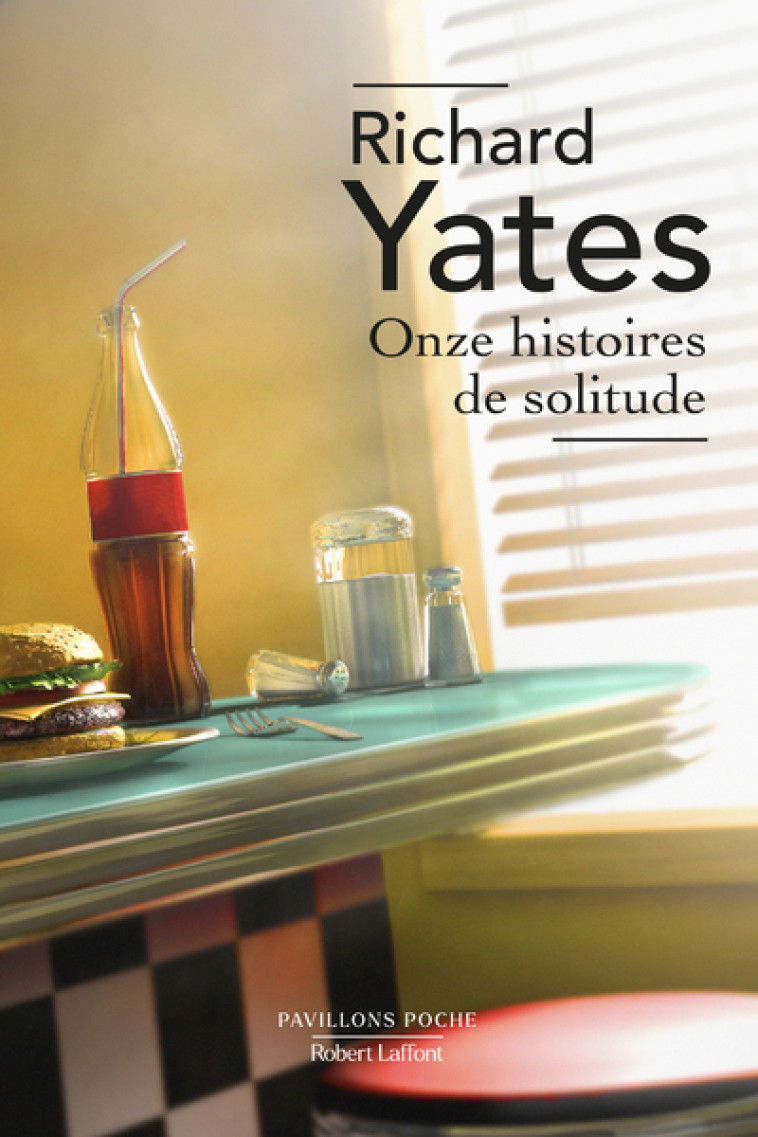 ONZE HISTOIRES DE SOLITUDE - YATES RICHARD - ROBERT LAFFONT