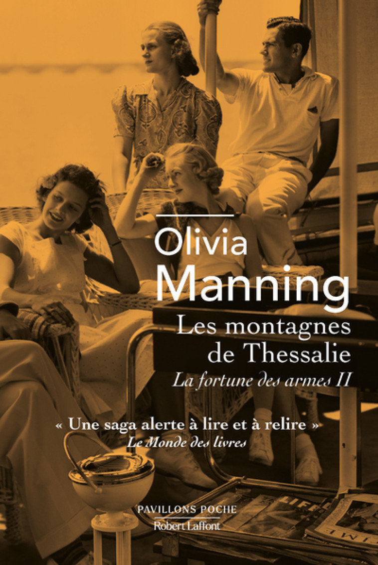 LA FORTUNE DES ARMES - T02 - LES MONTAGNES DE THESSALIE - MANNING OLIVIA - ROBERT LAFFONT