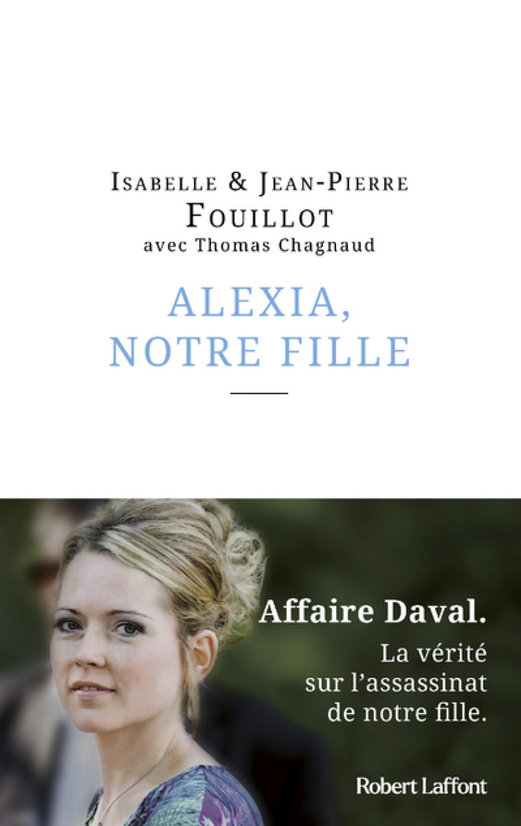 ALEXIA, NOTRE FILLE - FOUILLOT - ROBERT LAFFONT