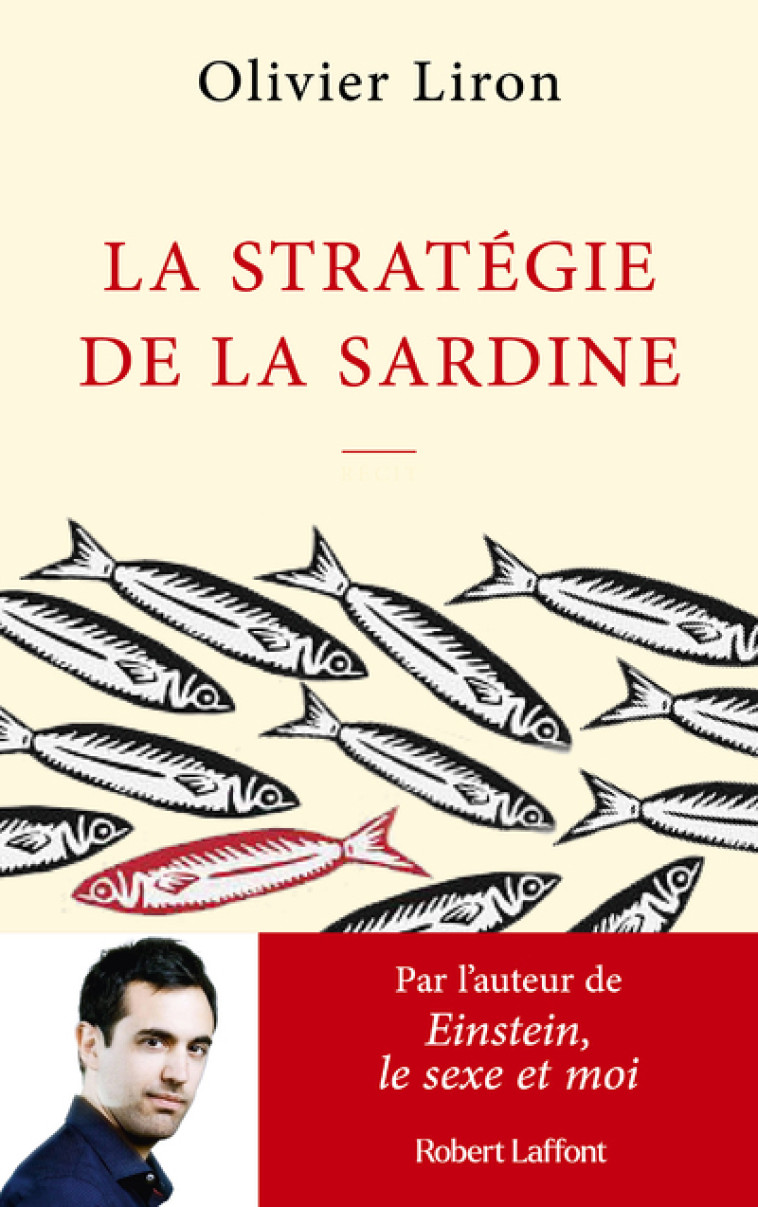 LA STRATEGIE DE LA SARDINE - LIRON OLIVIER - ROBERT LAFFONT