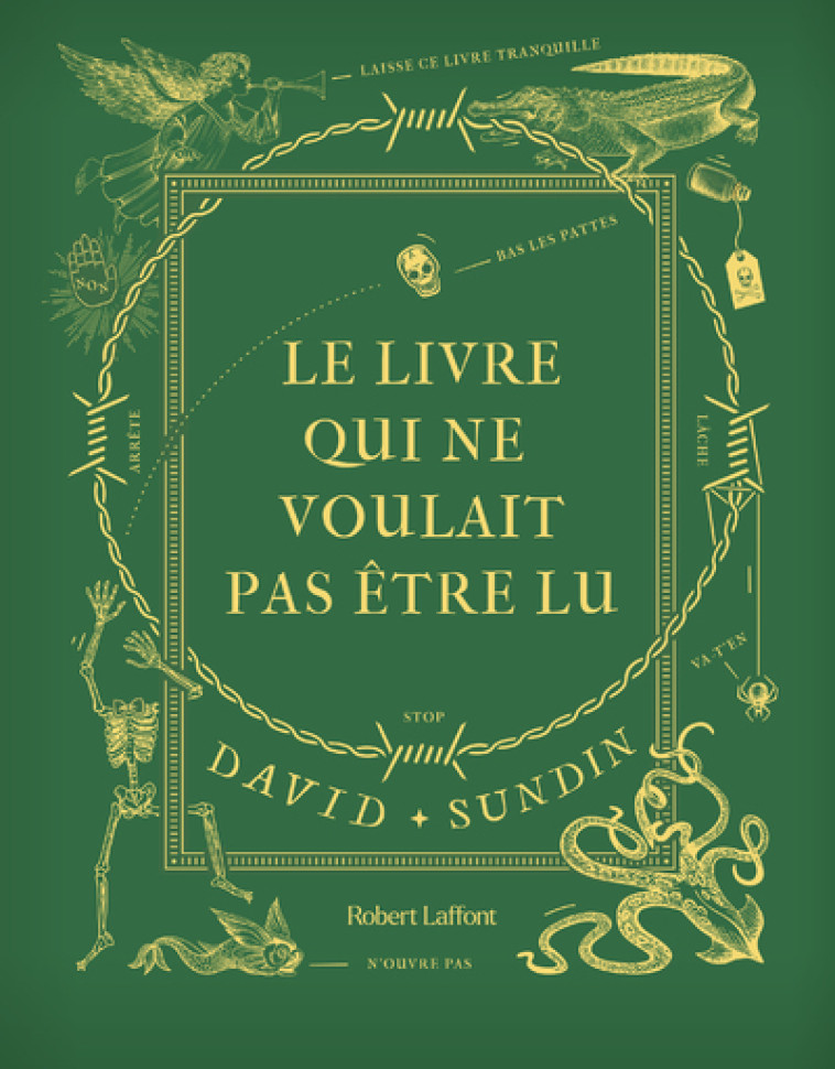 LE LIVRE QUI NE VOULAIT PAS ETRE LU - VOL01 - SUNDIN DAVID - ROBERT LAFFONT