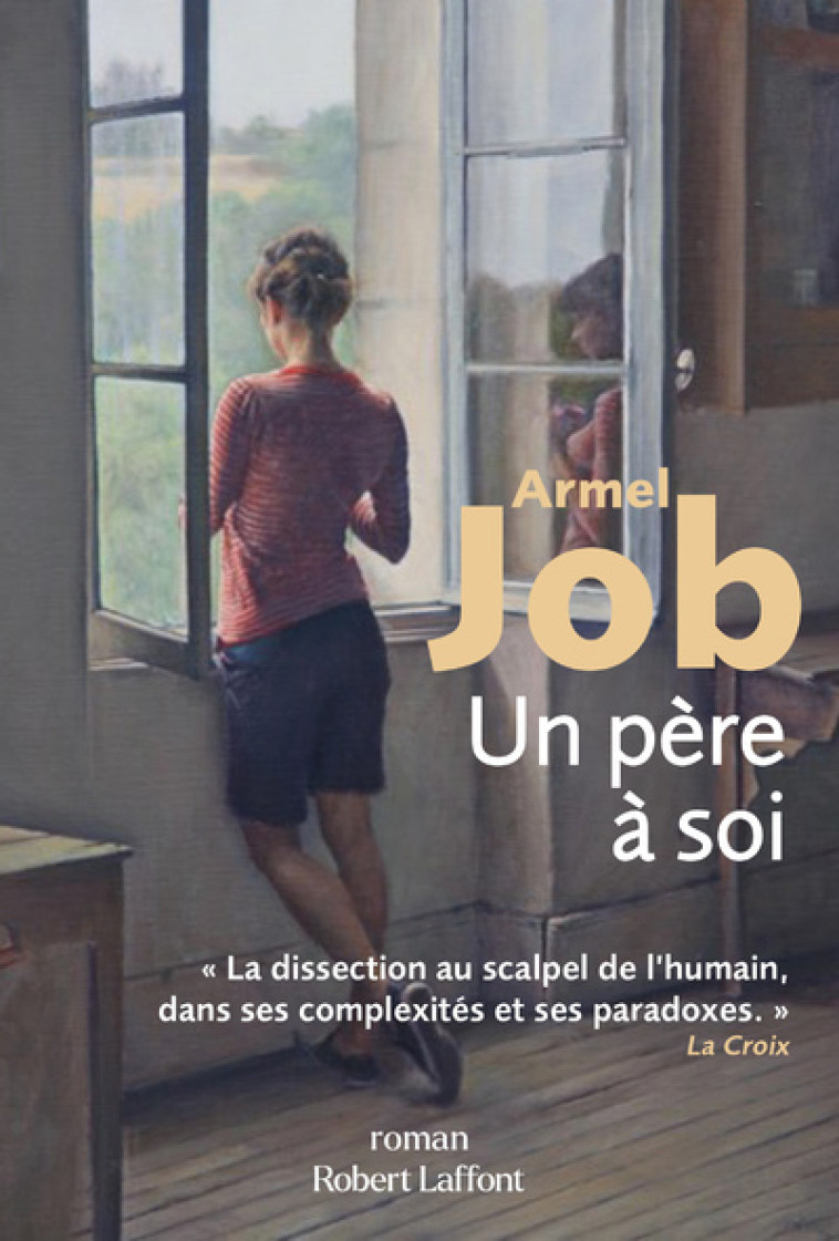 UN PERE A SOI - JOB ARMEL - ROBERT LAFFONT